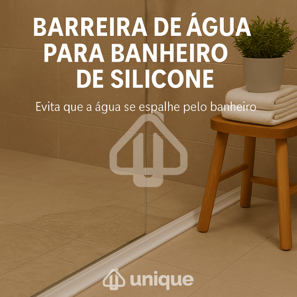 Barreira de Água para Banheiro em Silicone Flexível 3cm de Altura - Unique